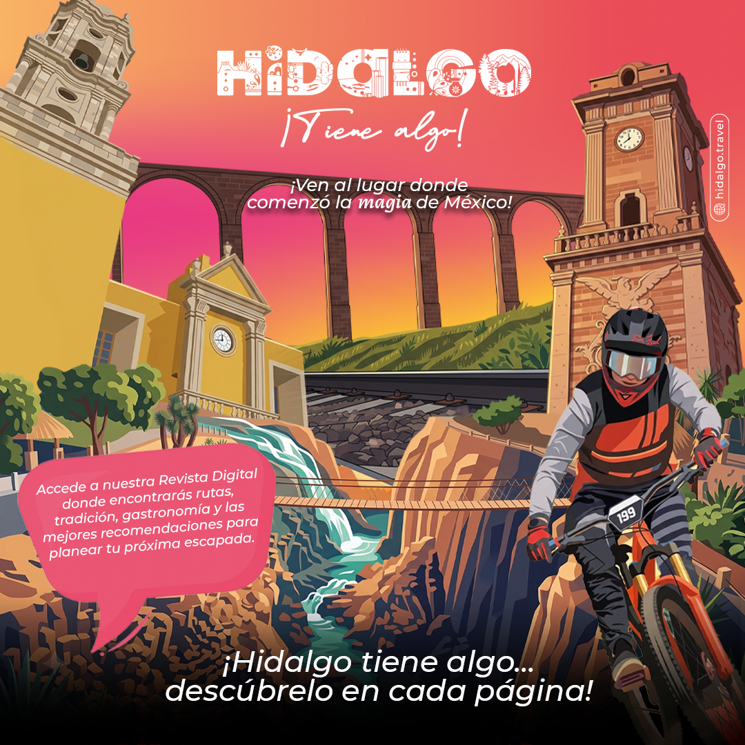 Hidalgo tiene algo descúbrelo en cada página